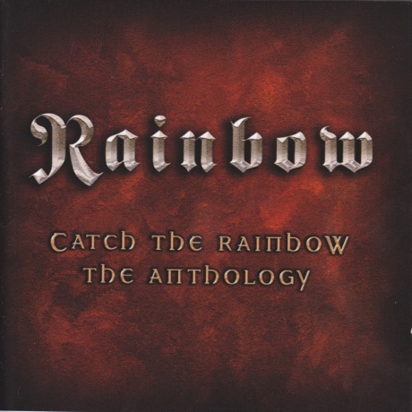 Catch The Rainbow: The Anthology