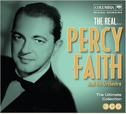 The Real... Percy Faith & His Orchestra
