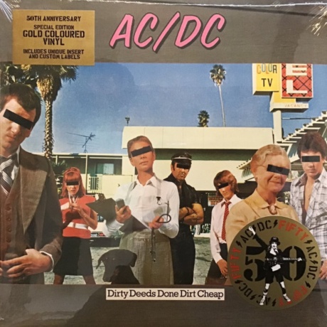 Dirty Deeds Done Dirt Cheap