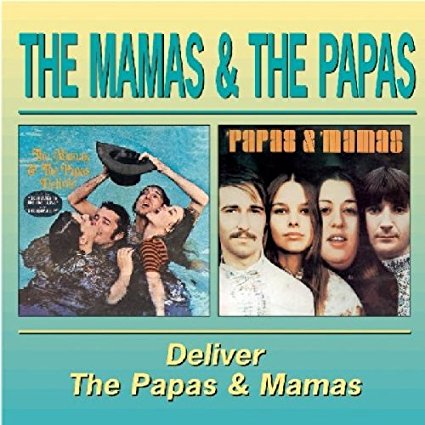 The Mamas & The Papas Deliver / The Papas & The Mamas