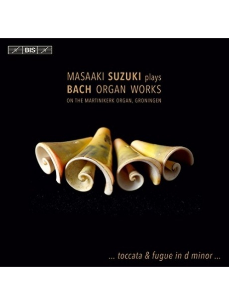 J.S. Bach: Organ Works Inc. Toccata & Fugue In D Minor, Bwv565