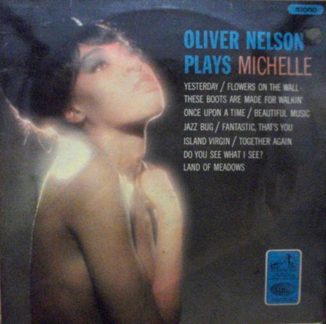 Oliver Nelson Plays Michelle