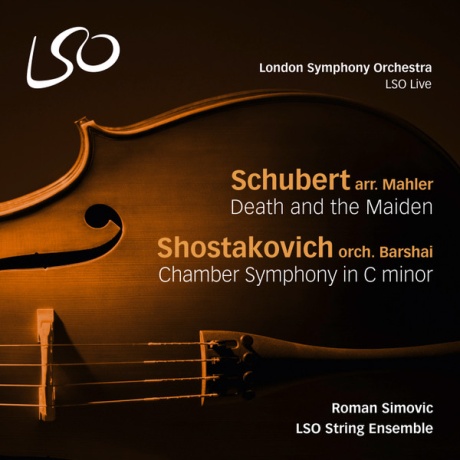 SchubertShostakovich: Death And The Maiden / Chamber Symphony In C Minor