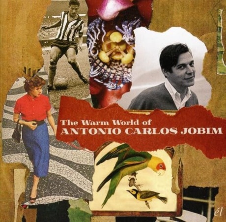 The Warm World Of Antonio Carlos Jobim