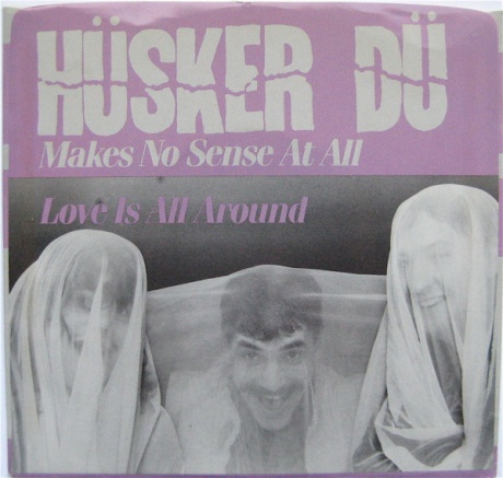 Makes No Sense At All / Love Is All Around