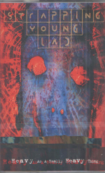 Heavy As A Really Heavy Thing