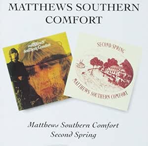 Matthews' Southern Comfort / Second Spring