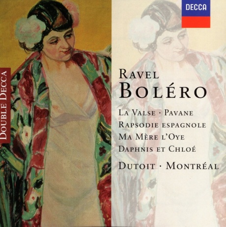 Ravel: Bolero / Alborada Del Gracioso / Daphnis & Chloe