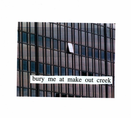 Bury Me At Make Out Creek