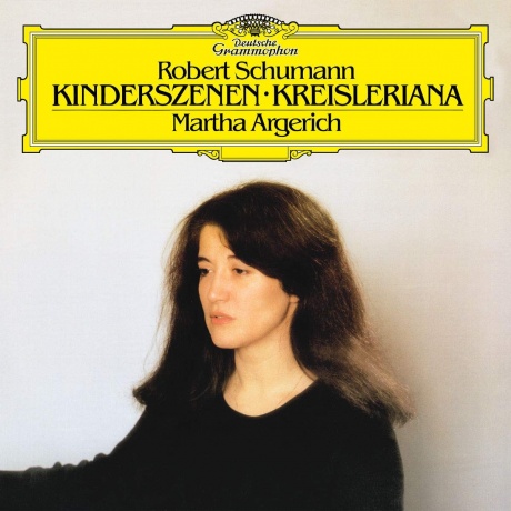 Виниловая пластинка Schumann: Kinderszenen, Op. 15; Kreisleriana, Op. 16  обложка