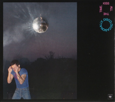Kiss All The Time. Disco, Occasionally.
