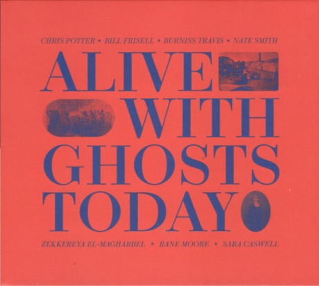 Alive With Ghosts Today