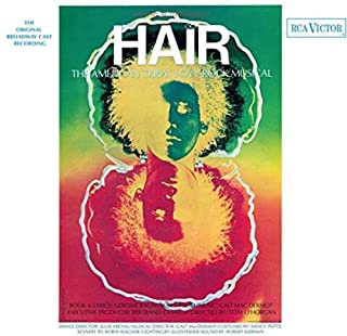 Hair - The American Tribal Love-Rock Musical (The Original Broadway Cast Recording)