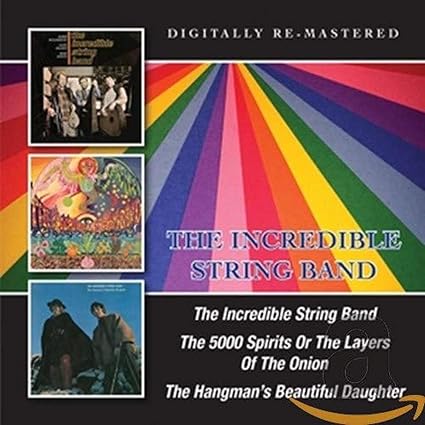 Incredible String Band / The 5000 Spirits Or The Layers Of The Onion / The Hangmans Beautiful Daught