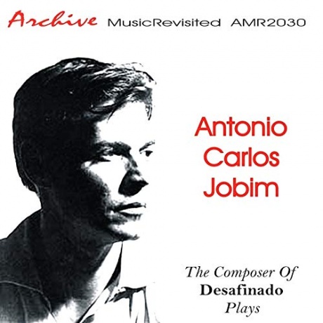 Виниловая пластинка The Composer Of Desafinado Plays  обложка