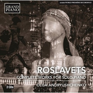 Roslavets: Complete Works For Solo Piano