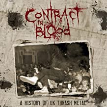 Музыкальный cd (компакт-диск) Contract In Blood: A History Of UK Thrash Metal обложка