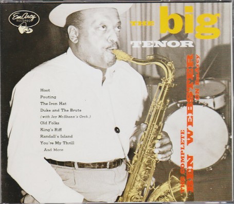 The Big Tenor (The Complete Ben Webster On EmArcy)
