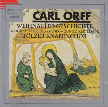 Orff: Weihnachtsgeschichte / Weihnachtslieder