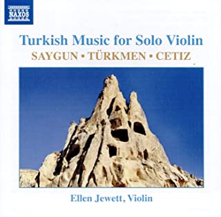 Turkish Music For Solo Violin: Saygun, Ahmet: Partita For Solo Violin. Turkmen, Onur: Beautiful And