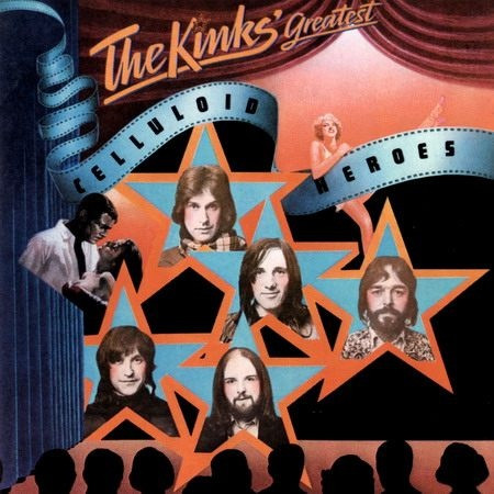  Celluloid Heroes - The Kinks' Greatest