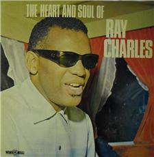 The Heart And Soul Of Ray Charles