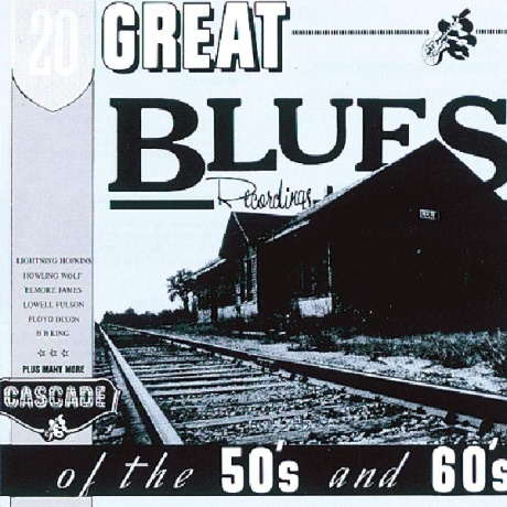 20 Great Blues Recordings Of The 50's And 60's