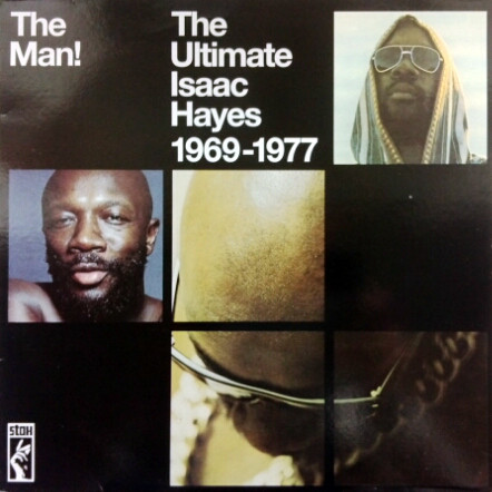 The Man!: The Ultimate Isaac Hayes