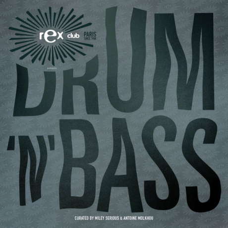 Rex Club Presents Drum 'N' Bass