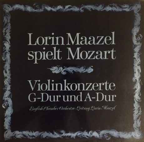 Lorin Maazel Spielt Mozart (Violinkonzerte G-Dur Und A-Dur)