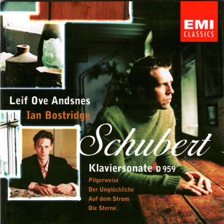 Schubert: Klaviersonate D 959 / Pilgerweise / Der Unglückliche / Auf Der Strom / Die Sterne