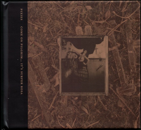 Come On Pilgrim... It's Surfer Rosa