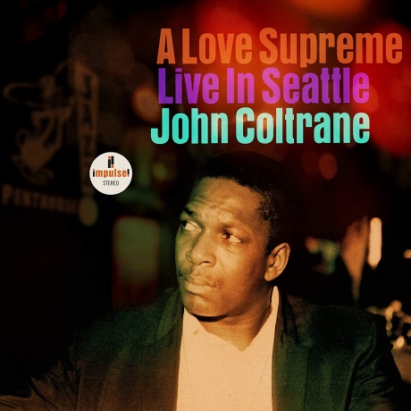 Виниловая пластинка A Love Supreme: Live In Seattle  обложка