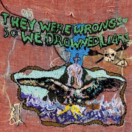 They Were Wrong,  So We Drowned
