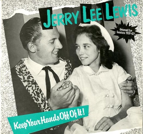 Keep Your Hands Off Of It! (Unissued Sun Sessions 1959-62!)