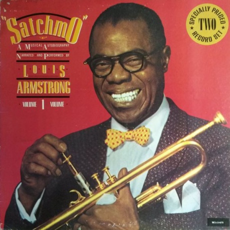 Satchmo - A Musical Autobiography Narrated And Performed By "Louis Armstrong" Volume 1