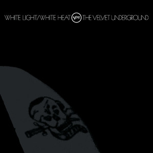 Виниловая пластинка White Light / White Heat  обложка