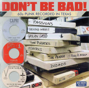 Don't Be Bad! 60's Punk Recorded In Texas