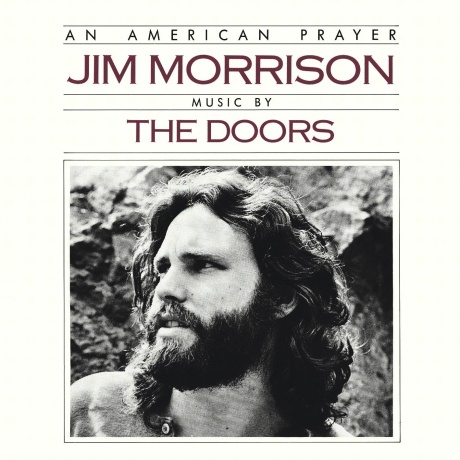 An American Prayer - Jim Morrison - Music By The Doors