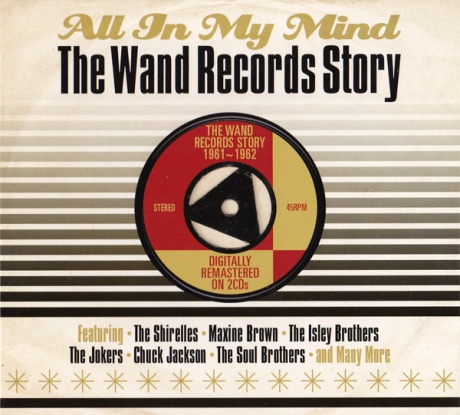 All In My Mind - The Wand Records Story 1961-1962