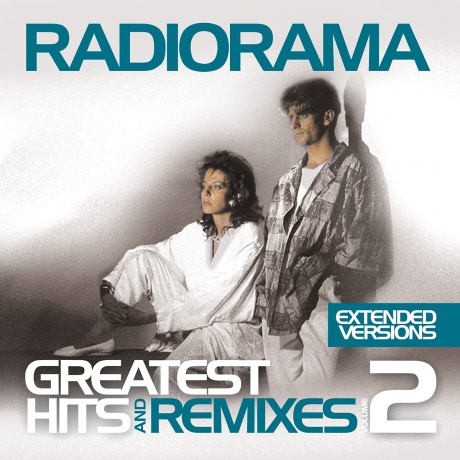 RADIORAMA: Greatest Hits & Remixes Vol. 2