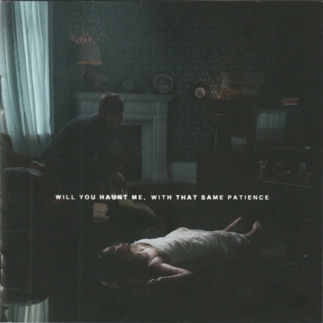 Will You Haunt Me, With That Same Patience