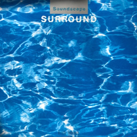 Soundscape 1: Surround