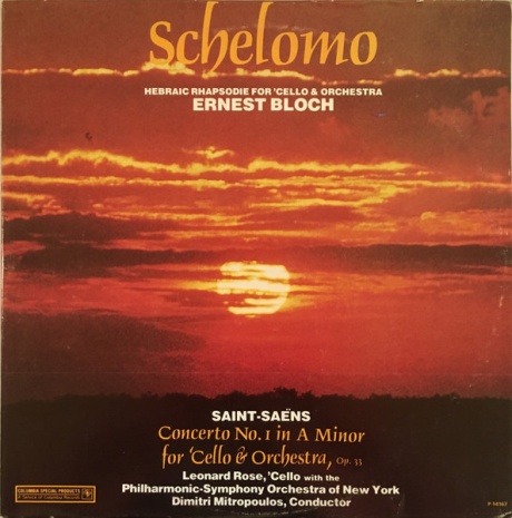 Schelomo - Hebraic Rhaposdie For 'Cello And Orchestra / Concerto No. 1 In A Minor For 'Cello And Orc