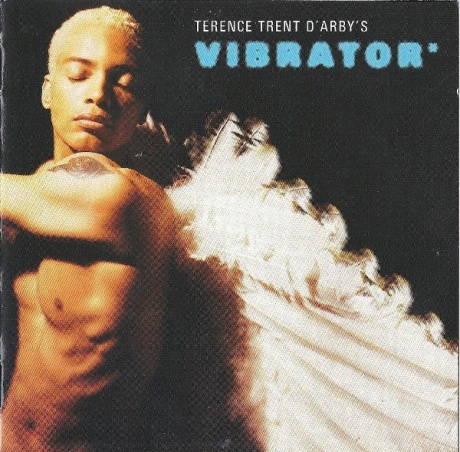 Terence Trent D'Arby's Vibrator*