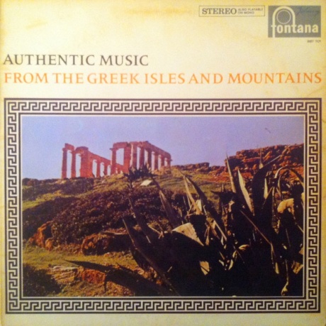 Authentic Music From The Greek Isles And Mountains