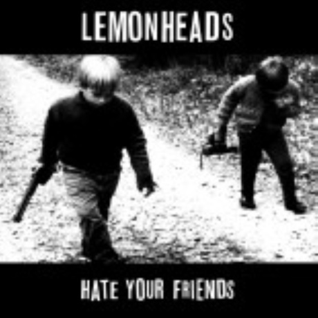 Hate Your Friends