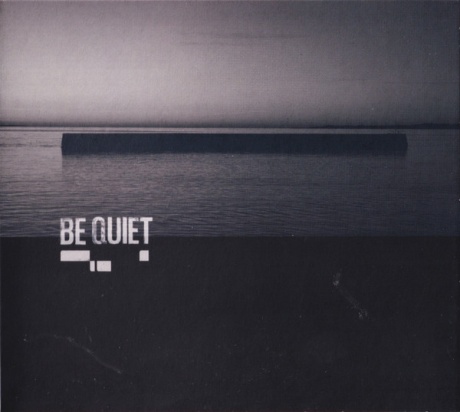 Be Quiet