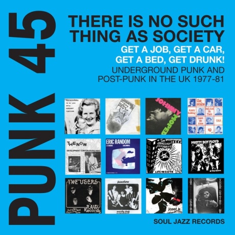 Punk 45: There Is No Such Thing As Society - Get A JobGet A CarGet A BedGet Drunk! - Vol. 2: U