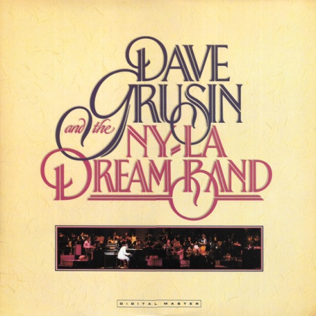 Dave Grusin And The N.Y. / L.A. Dream Band